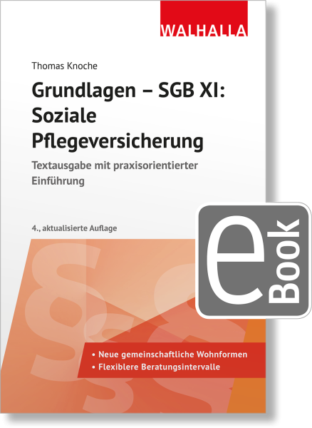 Grundlagen - SGB XI: Soziale Pflegeversicherung