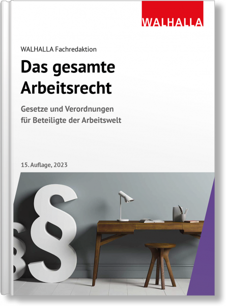 Das gesamte Arbeitsrecht