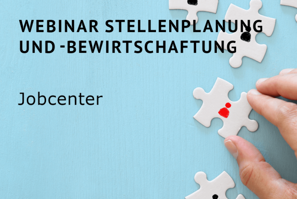 Webinar Stellenplanung und -bewirtschaftung für Personalräte im Jobcenter