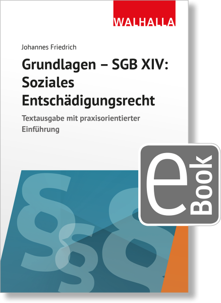 Grundlagen SGB XIV - Soziales Entschädigungsrecht