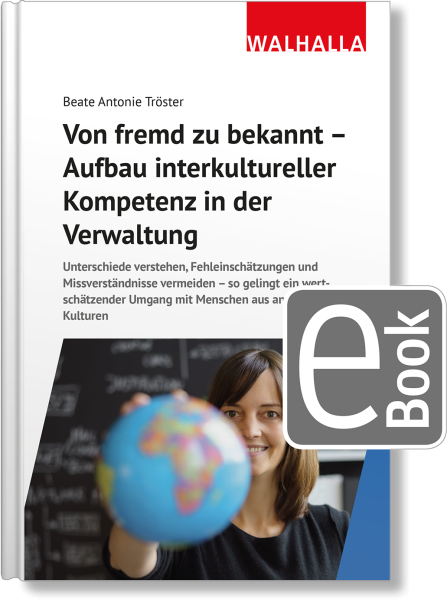 Von fremd zu bekannt - Aufbau interkultureller Kompetenz in der Verwaltung