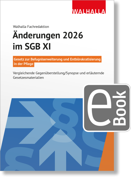 Änderungen 2026 im SGB XI: Gesetz zur Befugniserweiterung und Entbürokratisierung in der Pflege