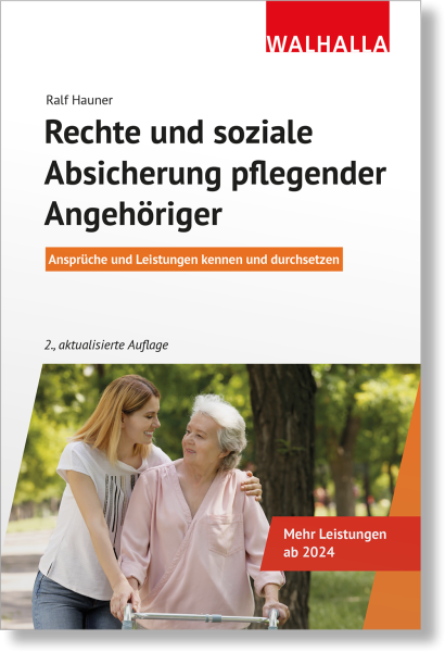 Rechte und soziale Absicherung pflegender Angehöriger