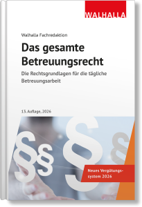 Das gesamte Betreuungsrecht Das gesamte Betreuungsrecht